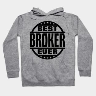 Best Broker Ever Hoodie